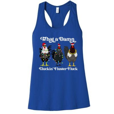 What A Damn Cluckin Fluster Fluck Funny Christmas Chicken Women's Racerback Tank