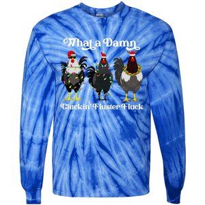 What A Damn Cluckin Fluster Fluck Funny Christmas Chicken Tie-Dye Long Sleeve Shirt