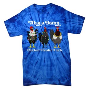 What A Damn Cluckin Fluster Fluck Funny Christmas Chicken Tie-Dye T-Shirt