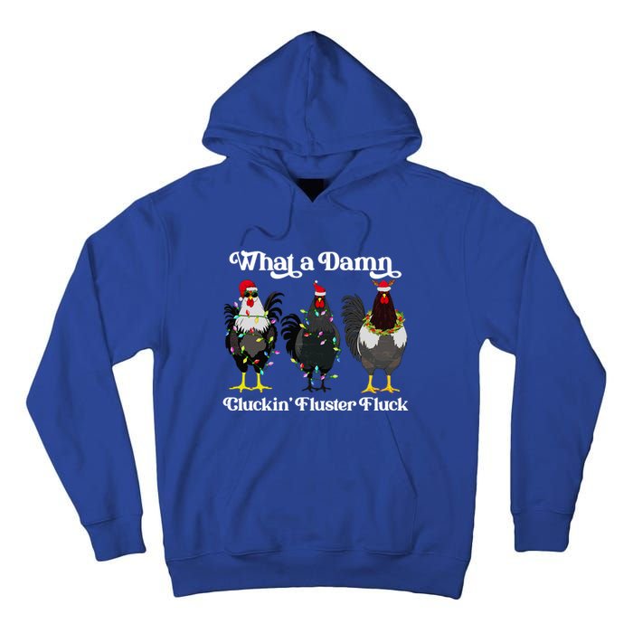 What A Damn Cluckin Fluster Fluck Funny Christmas Chicken Tall Hoodie