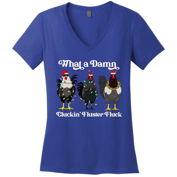 What A Damn Cluckin Fluster Fluck Funny Christmas Chicken Women's V-Neck T-Shirt