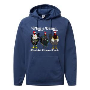 What A Damn Cluckin Fluster Fluck Funny Christmas Chicken Performance Fleece Hoodie