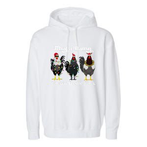 What A Damn Cluckin Fluster Fluck Funny Christmas Chicken Garment-Dyed Fleece Hoodie