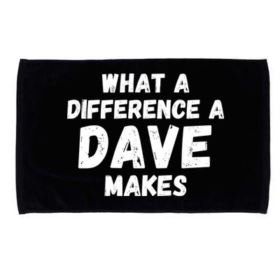 What A Difference A Dave Makes Funny Microfiber Hand Towel