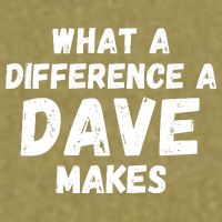 What A Difference A Dave Makes Funny Garment-Dyed Women's Muscle Tee