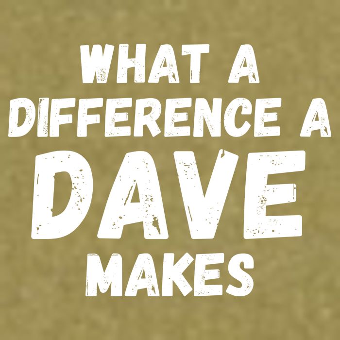 What A Difference A Dave Makes Funny Garment-Dyed Women's Muscle Tee