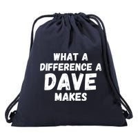 What A Difference A Dave Makes Funny Drawstring Bag