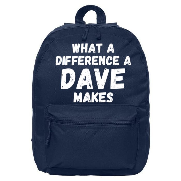 What A Difference A Dave Makes Funny 16 in Basic Backpack