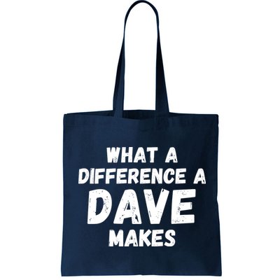 What A Difference A Dave Makes Funny Bag
