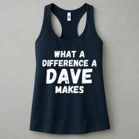 What A Difference A Dave Makes Funny Womens Tank Top