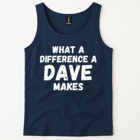 What A Difference A Dave Makes Funny Tank Top