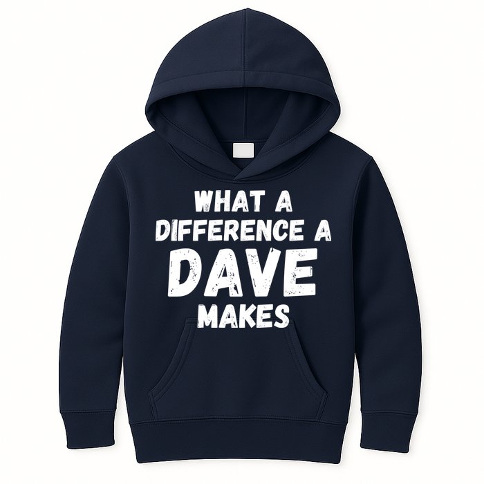 What A Difference A Dave Makes Funny Kids Hoodie