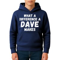 What A Difference A Dave Makes Funny Kids Hoodie