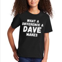 What A Difference A Dave Makes Funny Kids T-Shirt