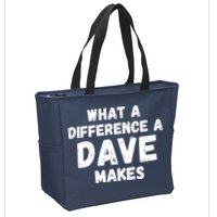 What A Difference A Dave Makes Funny Zip Tote Bag