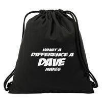 What A Difference A Dave Makes Drawstring Bag