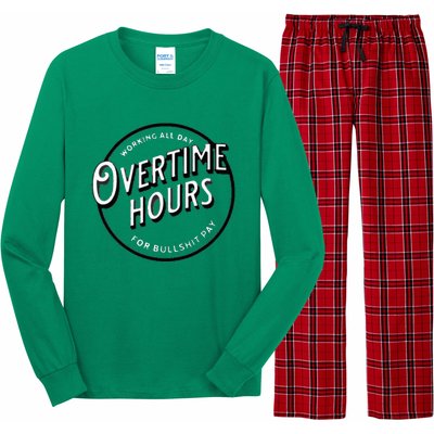 WORKING ALL DAY OVERTIME HOURS Long Sleeve Pajama Set