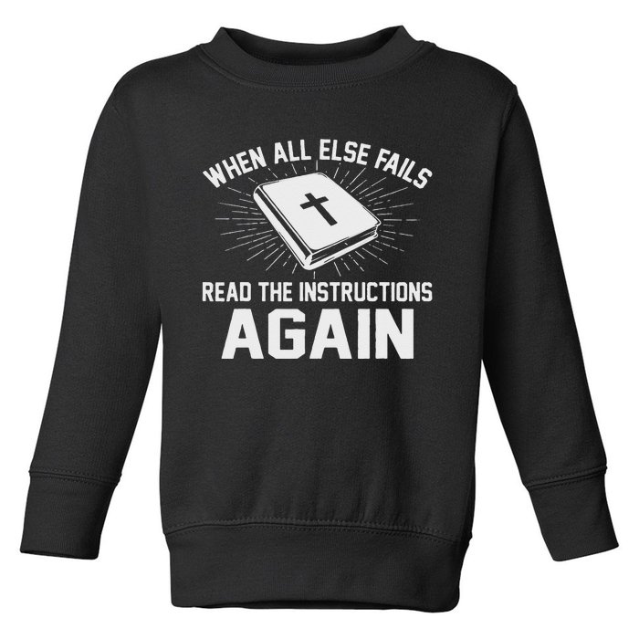 When All Else Fails Read The Instructions Again Bible Toddler Sweatshirt