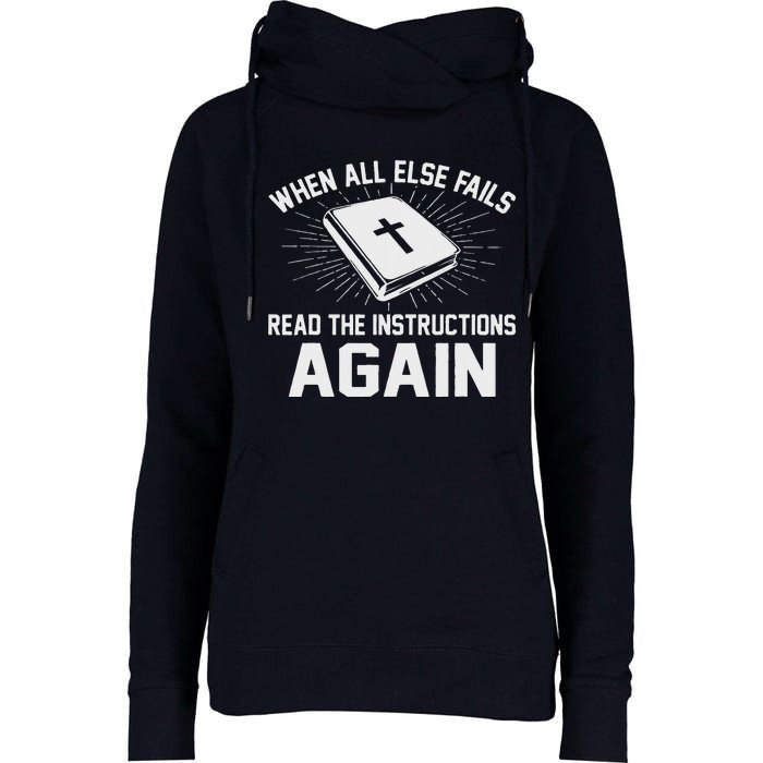 When All Else Fails Read The Instructionsagain Bible Womens Funnel Neck Pullover Hood