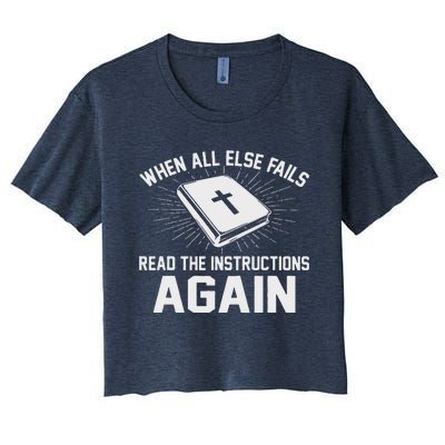 When All Else Fails Read The Instructionsagain Bible Women's Crop Top Tee