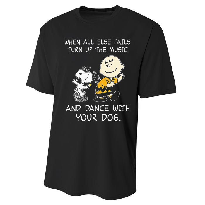 When All Else Fails Turn Up The Music & Dance With Your Dog Performance Sprint T-Shirt