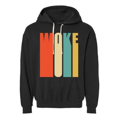 Woke Af Extremely Woke In Retro 60s Style Garment-Dyed Fleece Hoodie