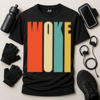 Woke Af Extremely Woke In Retro 60s Style Performance Shirt