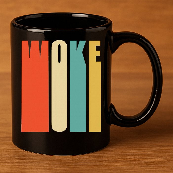 Woke Af Extremely Woke In Retro 60s Style 11oz C Handle Ceramic Mug