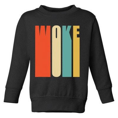 Woke Af Extremely Woke In Retro 60s Style Toddler Sweatshirt