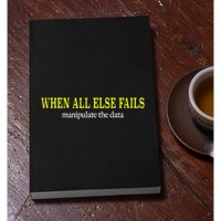 When All Else Fails Manipulate The Data Permanent Decal Sticker