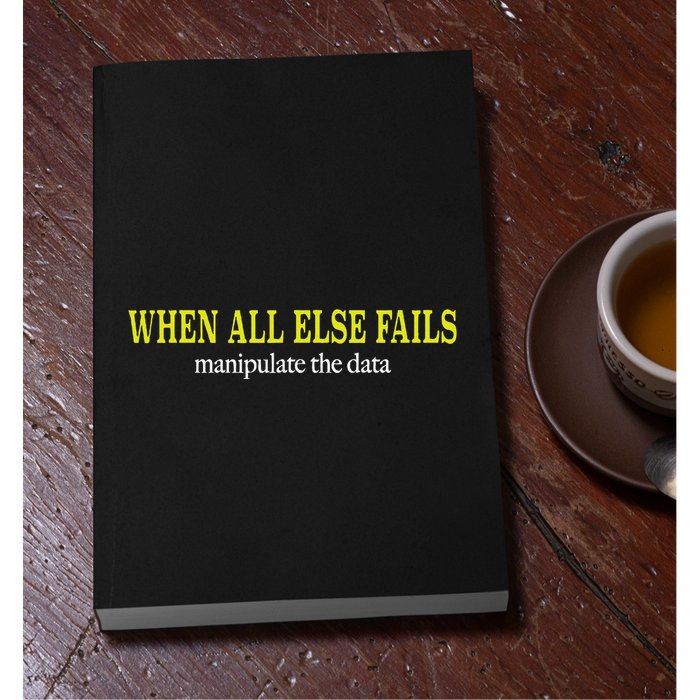 When All Else Fails Manipulate The Data Permanent Decal Sticker