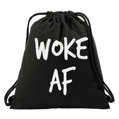 Woke Af Extremely Woke (stay Woke) Drawstring Bag