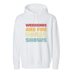 Weekends Are For Horse Shows Garment-Dyed Fleece Hoodie