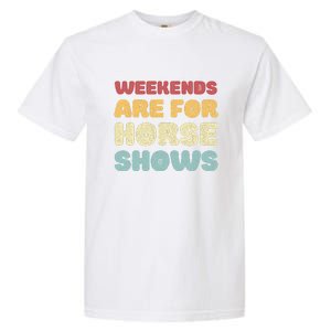 Weekends Are For Horse Shows Garment-Dyed Heavyweight T-Shirt