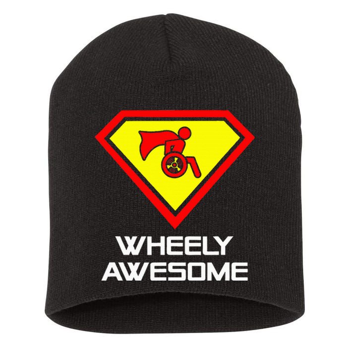 Wheely Awesome Funny Super Disabled Handicapped Wheelchair Short Acrylic Beanie