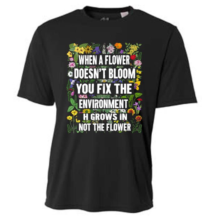 When A Flower DoesnT Bloom Special Education Teacher Cooling Performance Crew T-Shirt