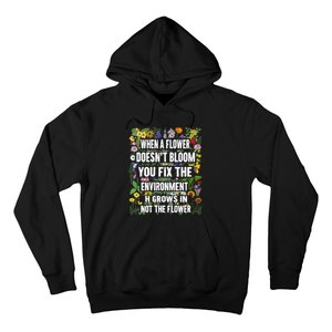 When A Flower DoesnT Bloom Special Education Teacher Hoodie