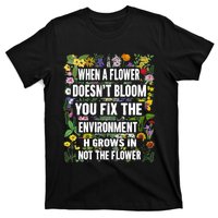 When A Flower DoesnT Bloom Special Education Teacher T-Shirt