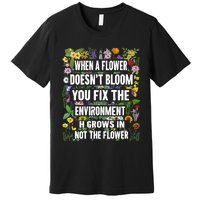 When A Flower DoesnT Bloom Special Education Teacher Premium T-Shirt