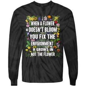 When A Flower DoesnT Bloom Special Education Teacher Tie-Dye Long Sleeve Shirt