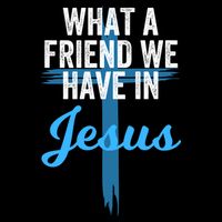 What A Friend We Have In Jesus Christian Faith Devotion Jesus Faith Based Impact Tech Backpack
