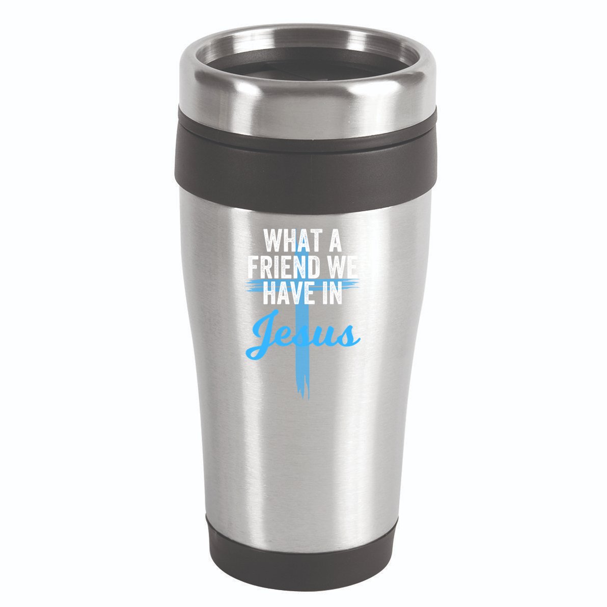 What A Friend We Have In Jesus Christian Faith Devotion Jesus Faith Based 16oz Travel Tumbler