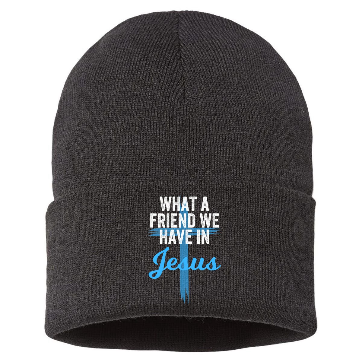 What A Friend We Have In Jesus Christian Faith Devotion Jesus Faith Based Sustainable Knit Beanie