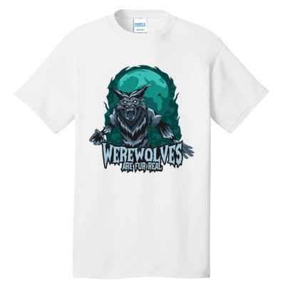 Werewolves Are Fur Real Tall T-Shirt