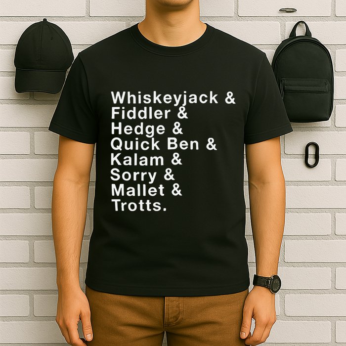 Whiskeyjack And Fiddler And Hedge And Quick Ben T-Shirt