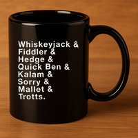 Whiskeyjack And Fiddler And Hedge And Quick Ben 11oz C Handle Ceramic Mug