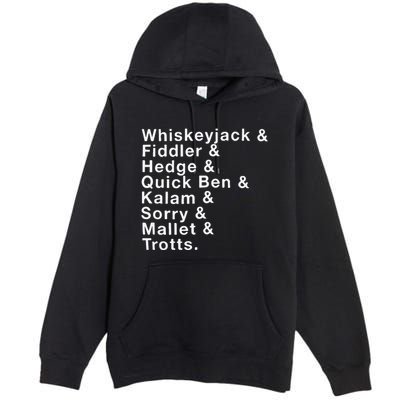 Whiskeyjack And Fiddler And Hedge And Quick Ben Premium Pullover Hoodie