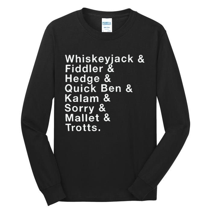 Whiskeyjack And Fiddler And Hedge And Quick Ben Tall Long Sleeve T-Shirt