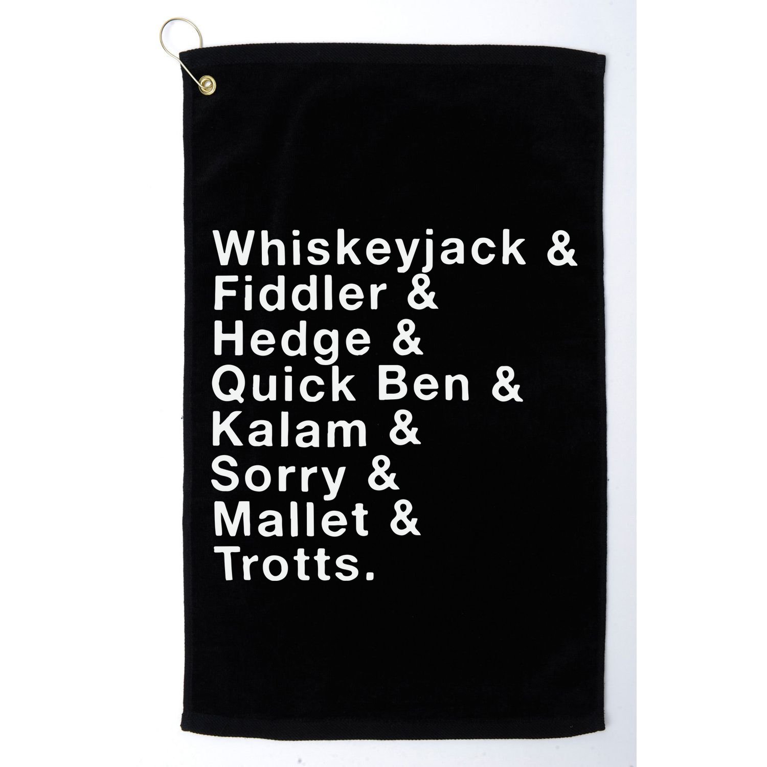 Whiskeyjack And Fiddler And Hedge And Quick Ben Golf Towel