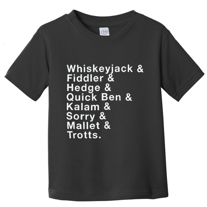 Whiskeyjack And Fiddler And Hedge And Quick Ben Toddler T-Shirt
